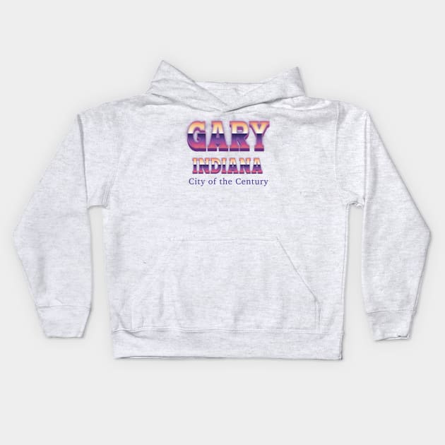 Gary Indiana Kids Hoodie by Easy On Me